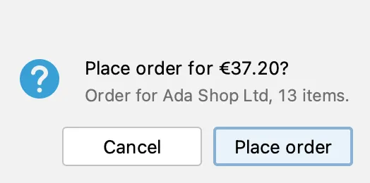 The confirmation: Place order for €37.20?